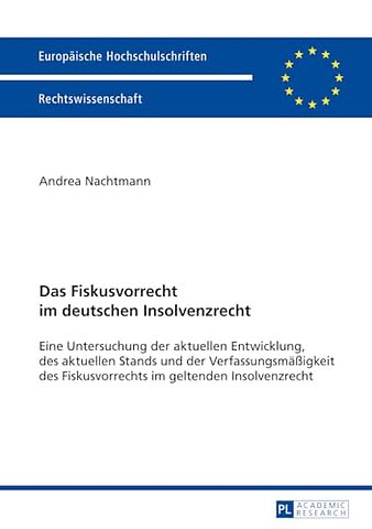 Das Fiskusvorrecht im deutschen Insolvenzrecht