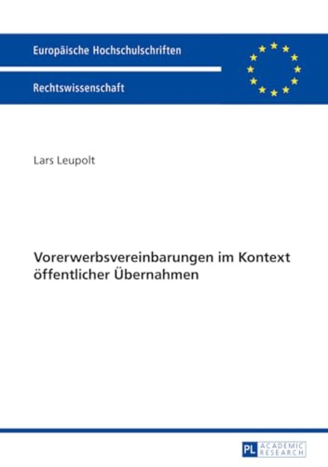 Vorerwerbsvereinbarungen im Kontext oeffentlicher Uebernahmen