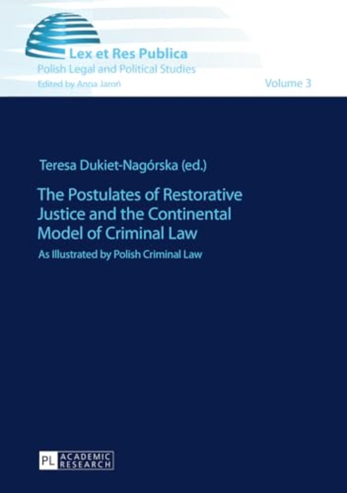 The Postulates of Restorative Justice and the Continental Model of Criminal Law