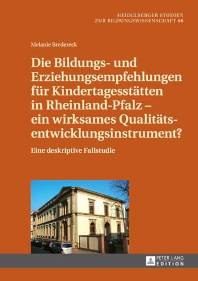 Die Bildungs- und Erziehungsempfehlungen fuer Kindertagesstaetten in Rheinland-Pfalz - ein wirksames Qualitaetsentwicklungsinstrument?