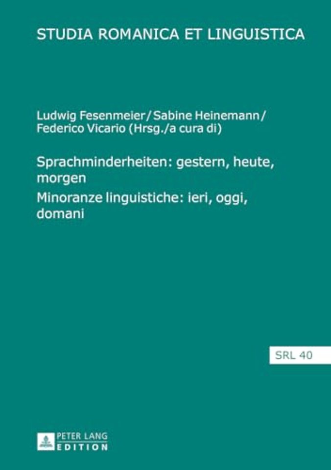 Sprachminderheiten: Gestern, Heute, Morgen- Minoranze Linguistiche: Ieri, Oggi, Domani
