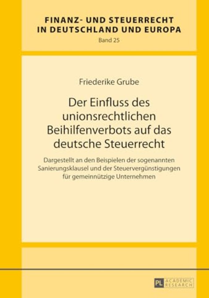 Der Einfluss Des Unionsrechtlichen Beihilfenverbots Auf Das Deutsche Steuerrecht