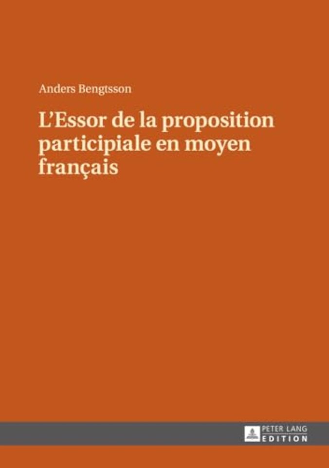 L'Essor de la Proposition Participiale En Moyen Francais