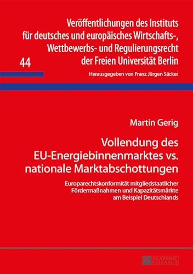 Vollendung Des Eu-Energiebinnenmarktes vs. Nationale Marktabschottungen