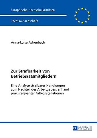 Zur Strafbarkeit von Betriebsratsmitgliedern
