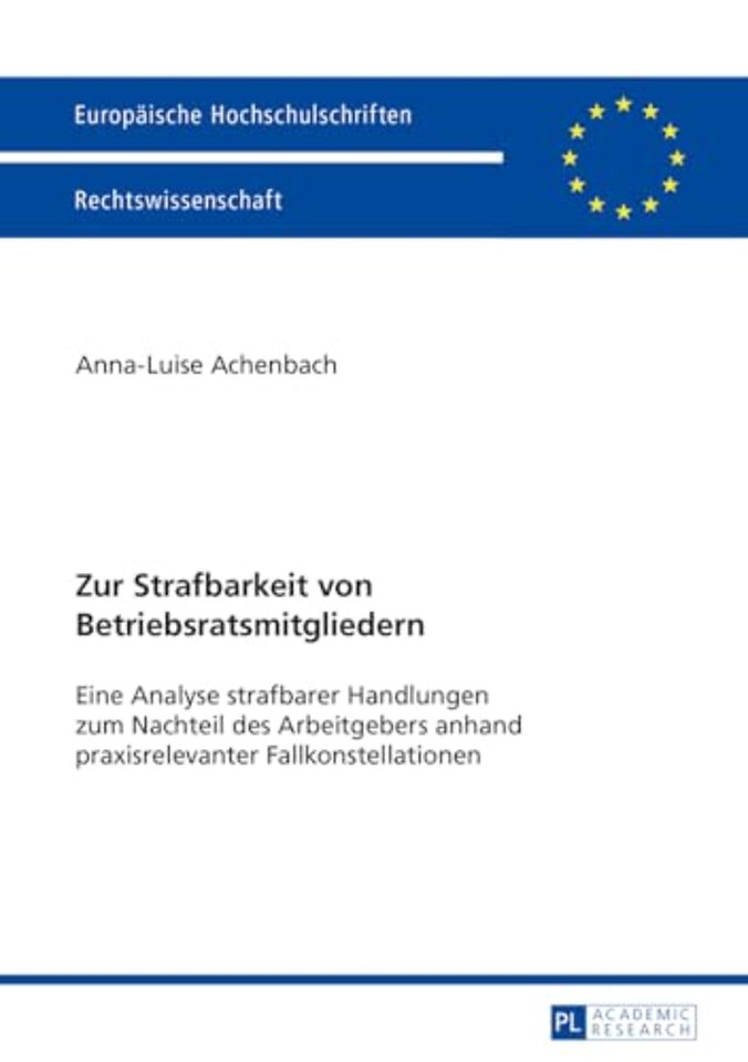 Zur Strafbarkeit von Betriebsratsmitgliedern