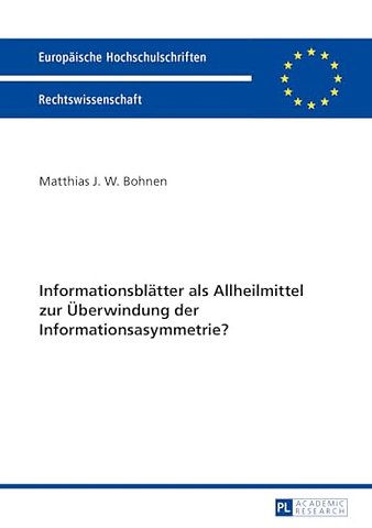 Informationsblaetter ALS Allheilmittel Zur Ueberwindung Der Informationsasymmetrie?