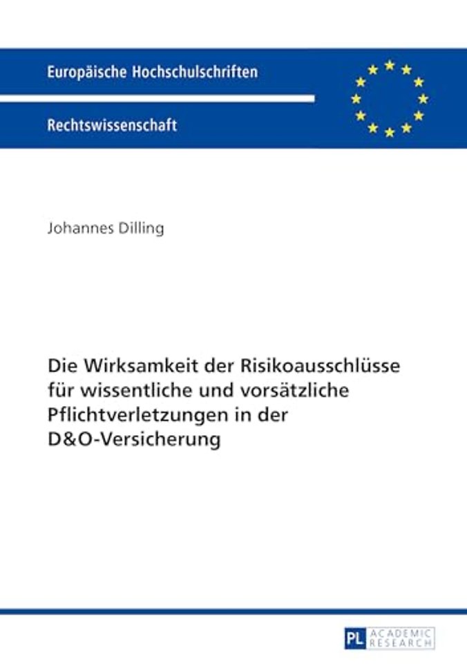 Die Wirksamkeit der Risikoausschluesse fuer wissentliche und vorsaetzliche Pflichtverletzungen in der D&O-Versicherung