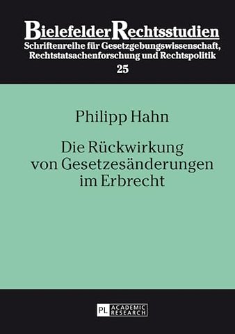 Die Rueckwirkung von Gesetzesaenderungen im Erbrecht