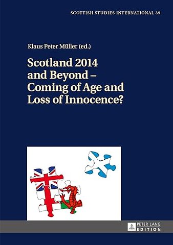 Scotland 2014 and Beyond – Coming of Age and Loss of Innocence?