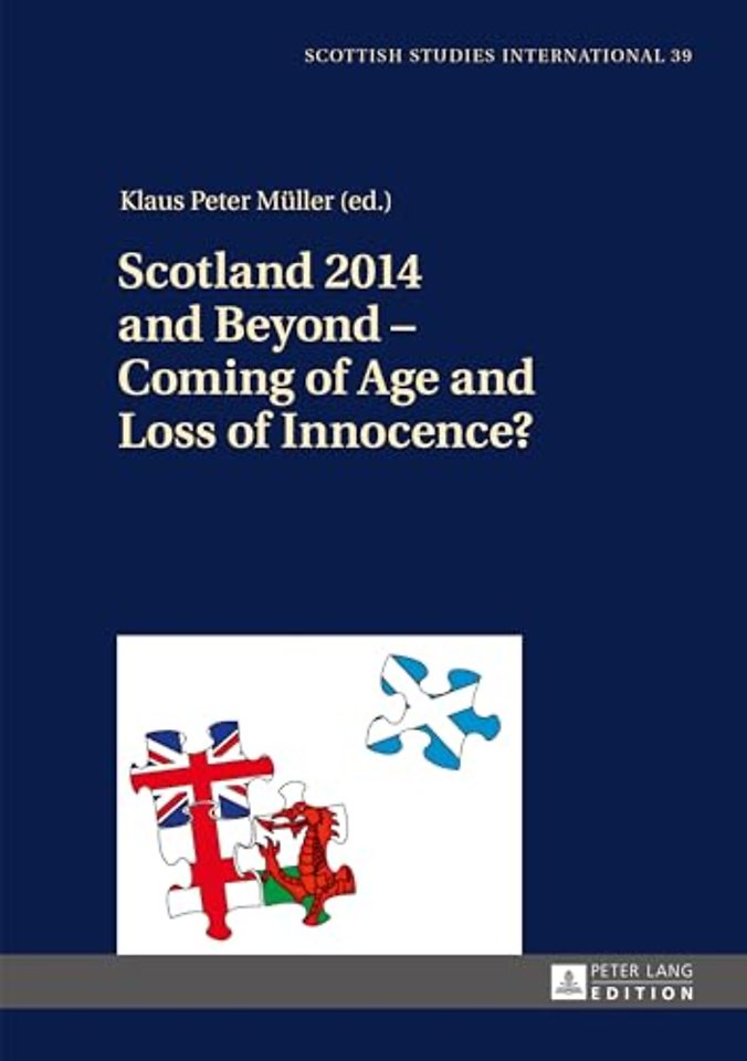 Scotland 2014 and Beyond – Coming of Age and Loss of Innocence?