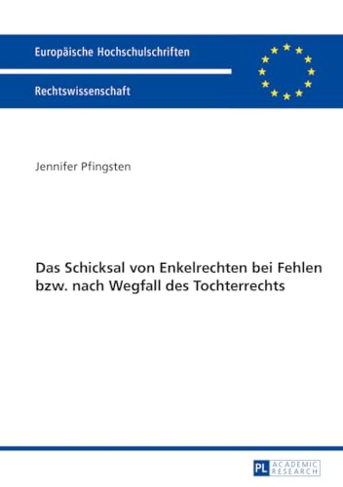 Das Schicksal Von Enkelrechten Bei Fehlen Bzw. Nach Wegfall Des Enkelrechts