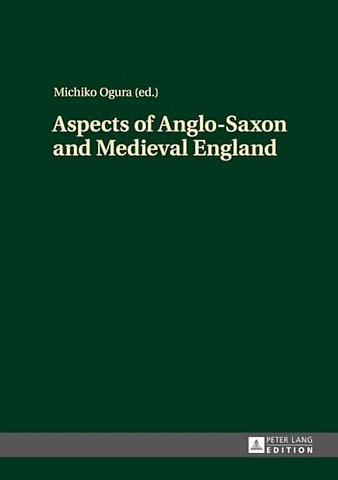 Aspects of Anglo-Saxon and Medieval England