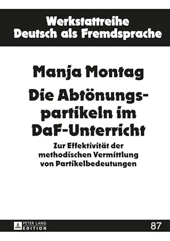 Die Abtoenungspartikeln Im Daf-Unterricht