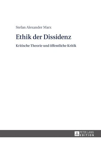 Ethik der Dissidenz