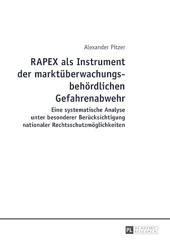 Rapex ALS Instrument Der Marktueberwachungsbehoerdlichen Gefahrenabwehr