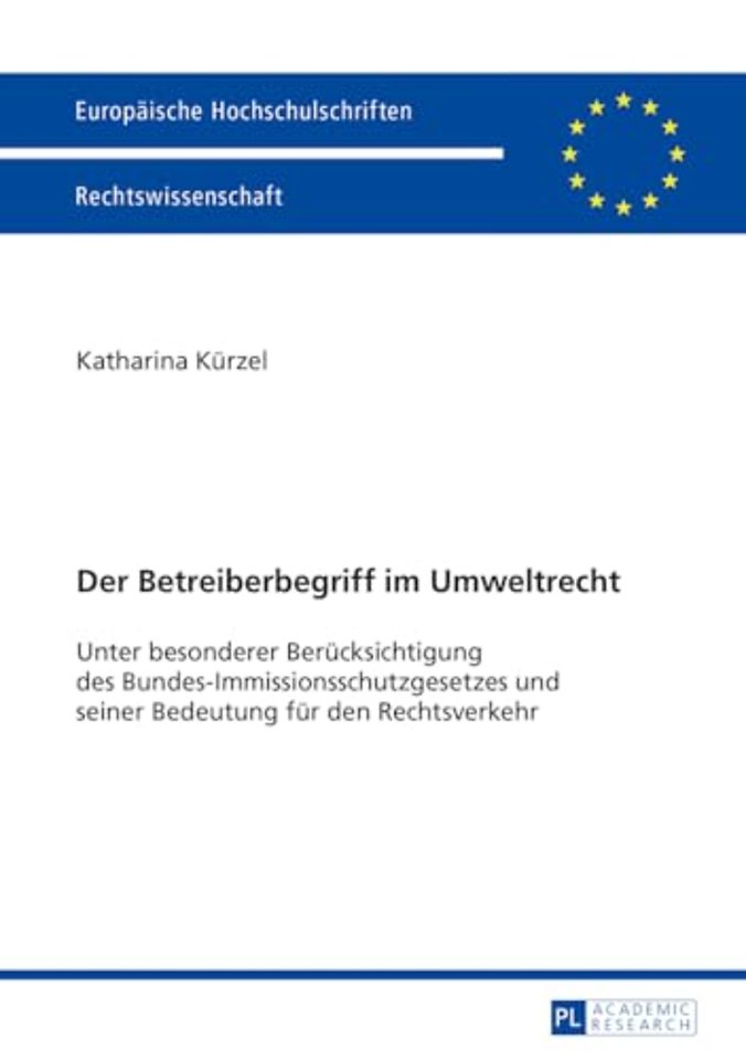 Der Betreiberbegriff im Umweltrecht