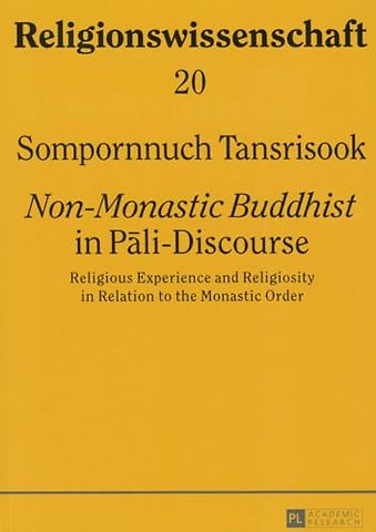 «Non-Monastic Buddhist» in Pali-Discourse