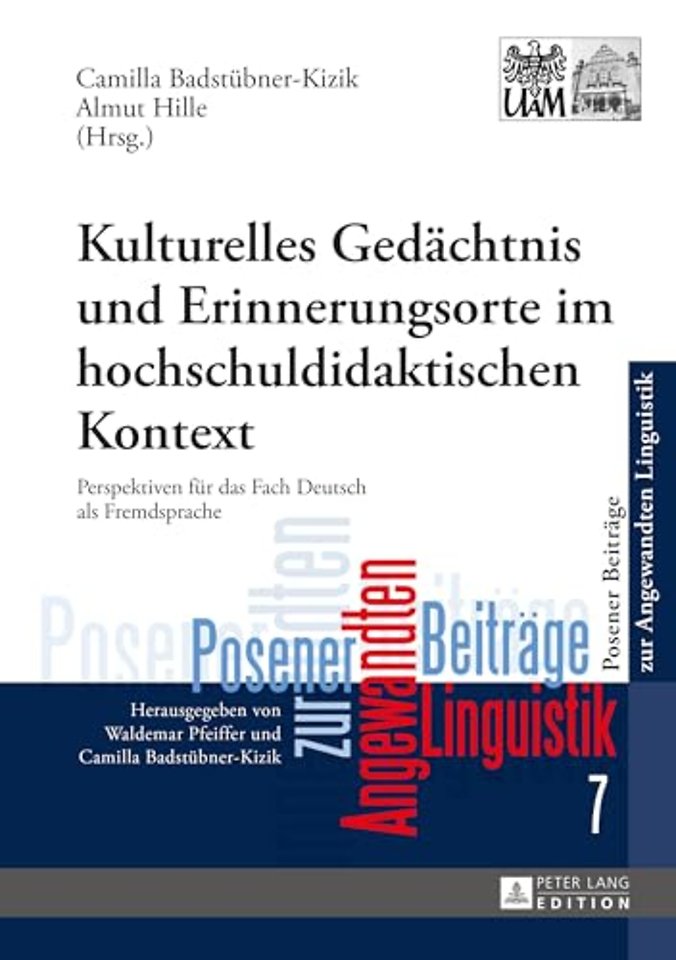 Kulturelles Gedaechtnis und Erinnerungsorte im hochschuldidaktischen Kontext