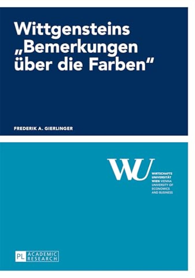 Wittgensteins "bemerkungen UEber Die Farben"