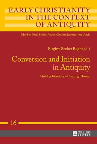 Conversion and Initiation in Antiquity
