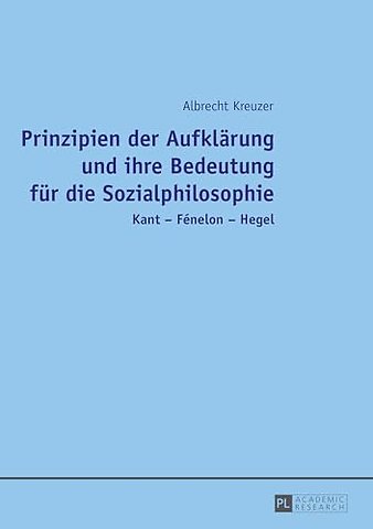 Prinzipien der Aufklaerung und ihre Bedeutung fuer die Sozialphilosophie