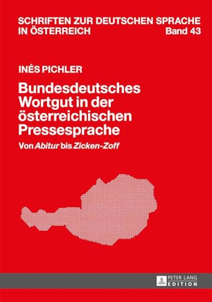 Bundesdeutsches Wortgut in der oesterreichischen Pressesprache