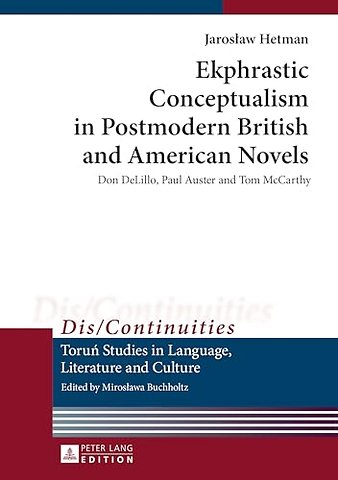 Ekphrastic Conceptualism in Postmodern British and American Novels