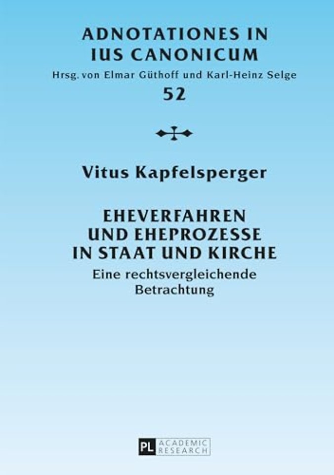 Eheverfahren und Eheprozesse in Staat und Kirche