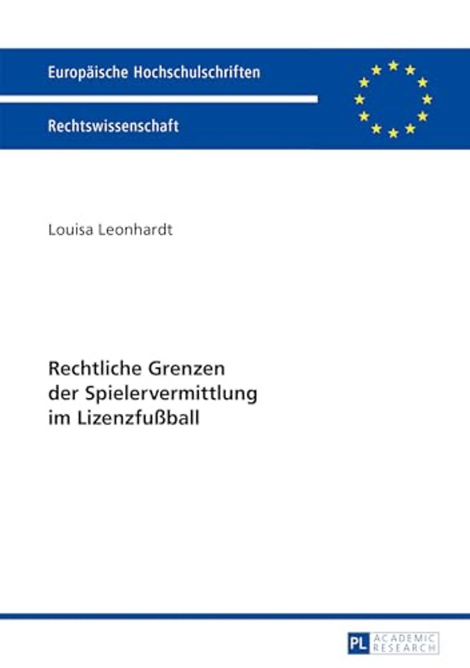 Rechtliche Grenzen Der Spielervermittlung Im Lizenzfußball