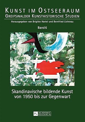 Skandinavische bildende Kunst von 1950 bis zur Gegenwart