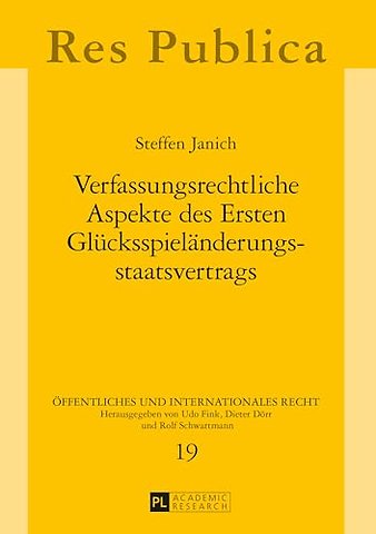 Verfassungsrechtliche Aspekte des Ersten Gluecksspielaenderungsstaatsvertrags