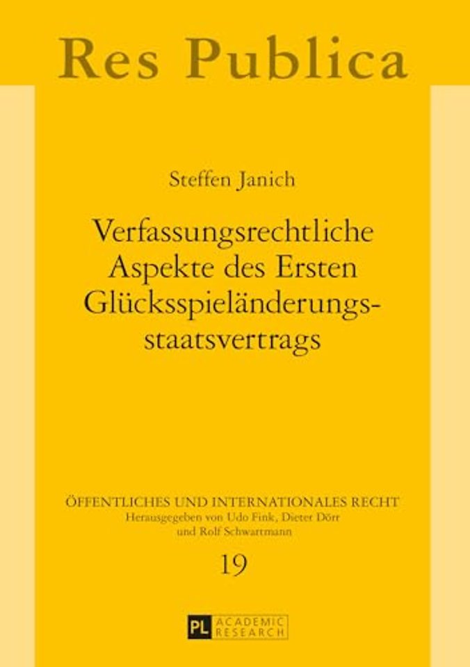 Verfassungsrechtliche Aspekte des Ersten Gluecksspielaenderungsstaatsvertrags