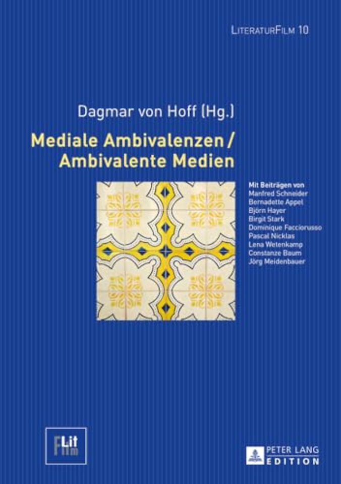 Mediale Ambivalenzen / Ambivalente Medien
