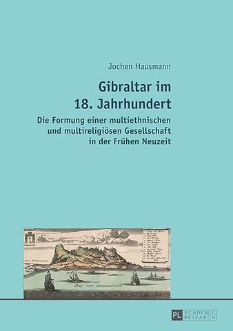 Gibraltar im 18. Jahrhundert
