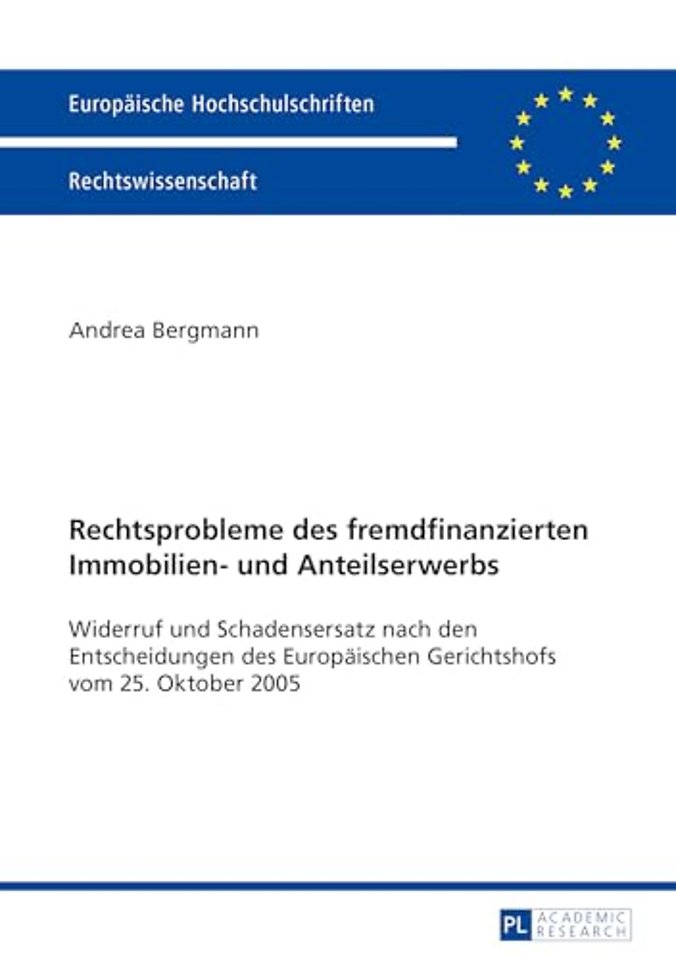 Rechtsprobleme Des Fremdfinanzierten Immobilien- Und Anteilserwerbs