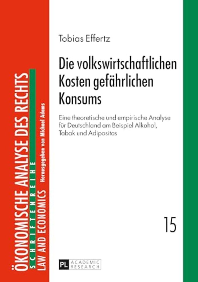 Die volkswirtschaftlichen Kosten gefaehrlichen Konsums
