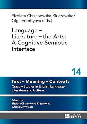 Language - Literature - the Arts: A Cognitive-Semiotic Interface