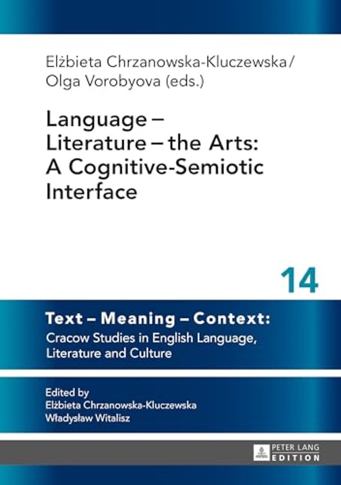 Language - Literature - the Arts: A Cognitive-Semiotic Interface