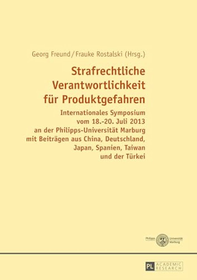 Strafrechtliche Verantwortlichkeit Fur Produktgefahren