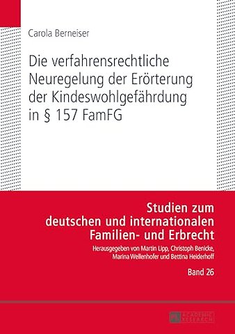 Die verfahrensrechtliche Neuregelung der Eroerterung der Kindeswohlgefaehrdung in § 157 FamFG
