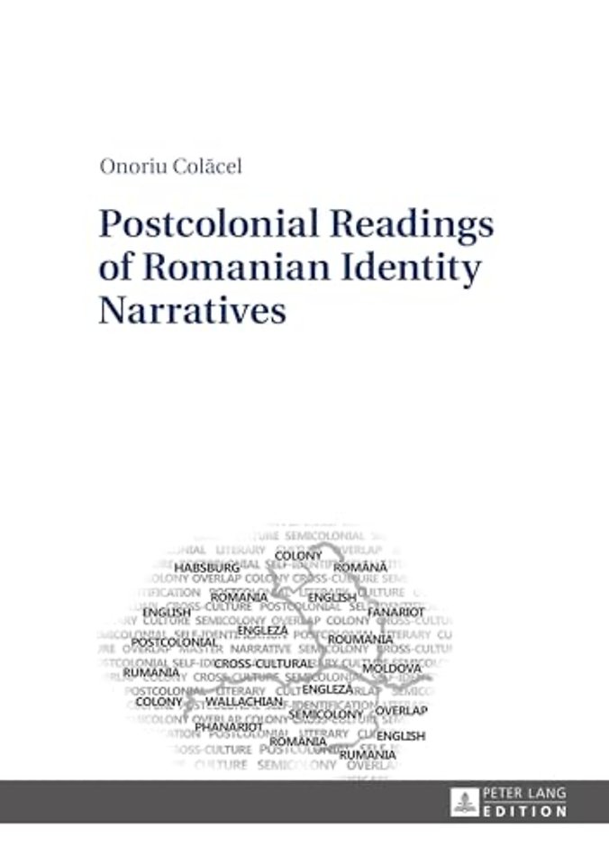 Postcolonial Readings of Romanian Identity Narratives
