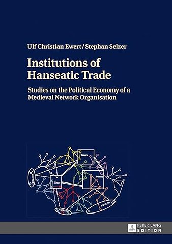Institutions of Hanseatic Trade