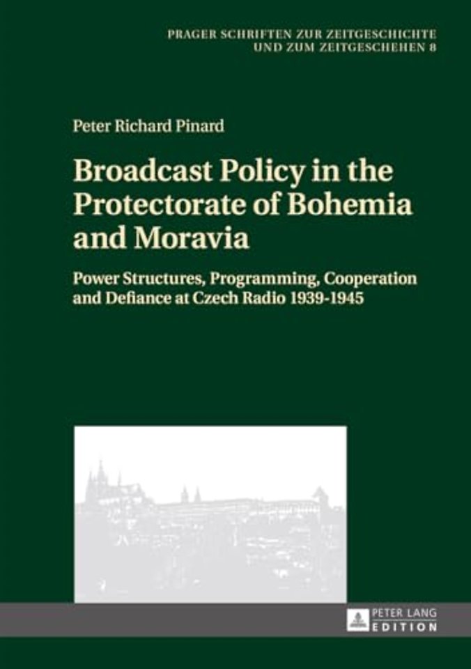 Broadcast Policy in the Protectorate of Bohemia and Moravia