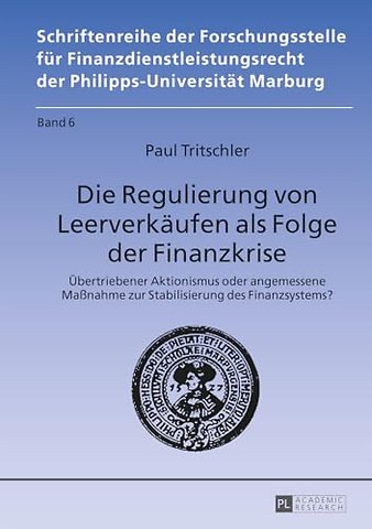 Die Regulierung von Leerverkaeufen als Folge der Finanzkrise