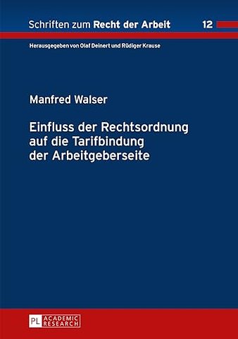 Einfluss der Rechtsordnung auf die Tarifbindung der Arbeitgeberseite