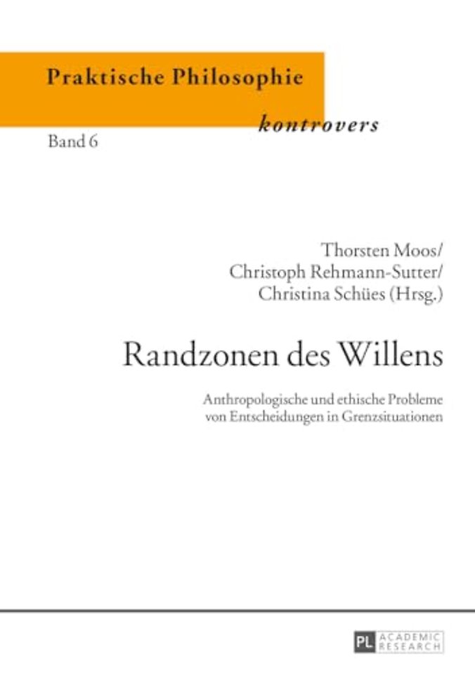 Randzonen des Willens