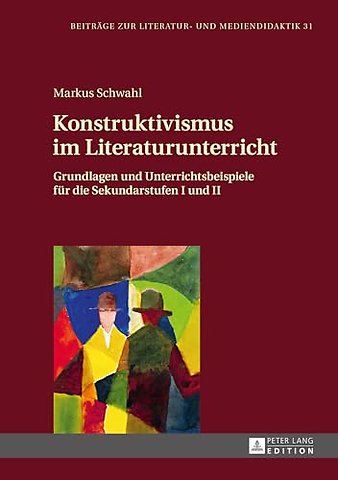 Konstruktivismus im Literaturunterricht