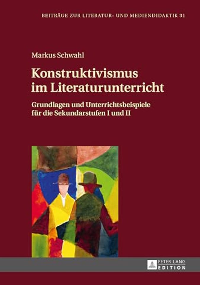 Konstruktivismus im Literaturunterricht