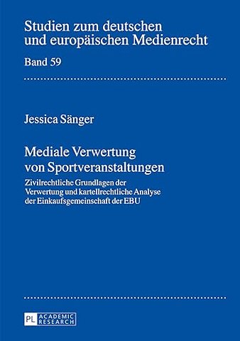 Mediale Verwertung von Sportveranstaltungen